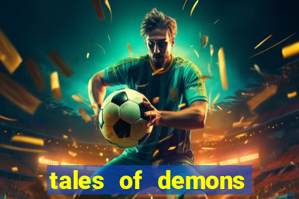 tales of demons and gods saikai